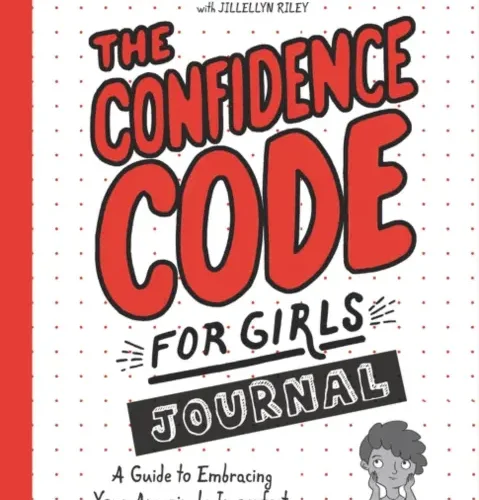 The Confidence Code for Girls Journal by JillEllyn Riley